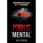 Porn Is Mental: Mental health crises caused by PORN consumption - Paperback