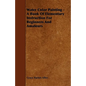 Water Color Painting - A Book of Elementary Instruction for Beginners and Amateurs - Paperback