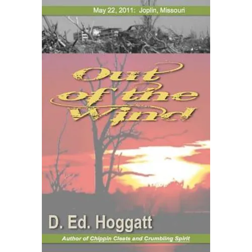 Out of the Wind: May 22: Joplin, Missouri - Paperback