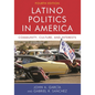 Latino Politics in America: Community, Culture, and Interests - Paperback