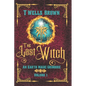 The Last Witch: An Earth Magic Grimoire - Paperback