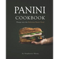 Panini Cookbook: Plunge into the Delicious Panini Food - Paperback