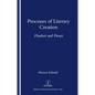 Processes of Literary Creation: Flaubert and Proust - Paperback