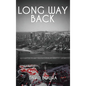 Long Way Back - Hardcover
