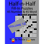Half-n-Half Fill-In Puzzles, Volume 12: 45 Number and 45 Word (90 Total Puzzles) - Paperback