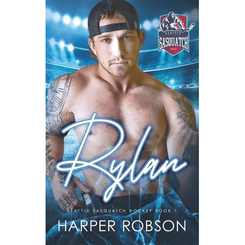 Rylan: Seattle Sasquatch Book One: An M/M Hockey Romance - Paperback