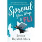 Spread Your Wings and FLI: How to Effectively Navigate College as a First-Generation, Low-Income Student - Paperback
