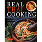 Real Thai Cooking: Recipes and Stories from a Thai Food Expert - Hardcover