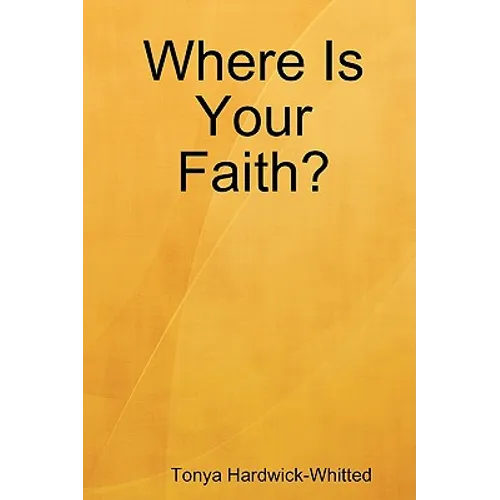 Where Is Your Faith? - Paperback