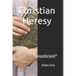 Christian Heresy: Gnosticism - Paperback