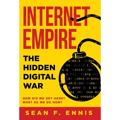 Internet Empire: The Hidden Digital War - Hardcover