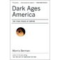 Dark Ages America: The Final Phase of Empire - Paperback