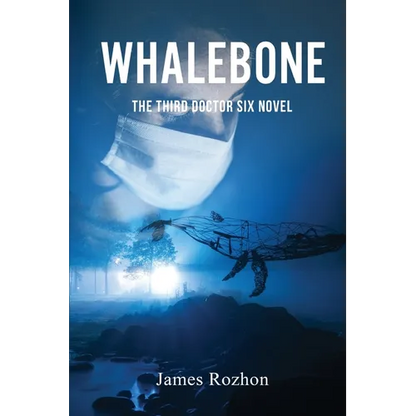 Whalebone: The Third Doctor Six Novel - Paperback