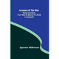 Lessons of the War: Being Comments from Week to Week to the Relief of Ladysmith - Paperback