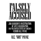 Falsely Accused: Jim Garrison's Investigation of JFK's Assassination and the United States of America Versus R.E. Payne - Hardcover