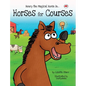Horses for Courses: Henry the Magical Horse in - Hardcover