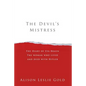 The Devil's Mistress: The Diary of Eva Braun The woman who lived and died with Hitler - Paperback