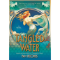 Tangled in Water - Hardcover