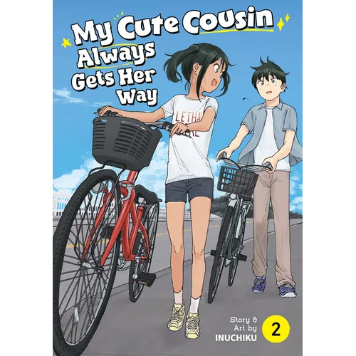 My Cute Cousin Always Gets Her Way Vol. 2 - Paperback