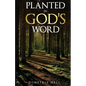 Planted In God's Word - Paperback