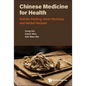 Chinese Medicine for Health - Paperback