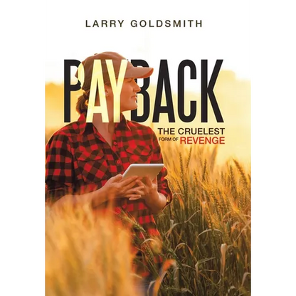 Payback: The Cruelest Form of Revenge - Hardcover