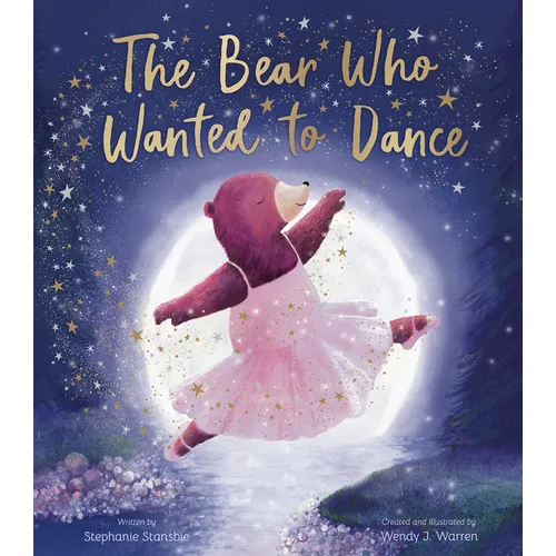 The Bear Who Wanted to Dance - Hardcover