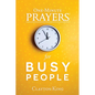 One-Minute Prayers for Busy People - Hardcover