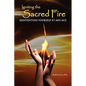 Igniting the Sacred Fire: Reinventing Yourself at Any Age - Paperback
