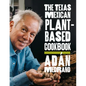 The Texas Mexican Plant-Based Cookbook - Hardcover