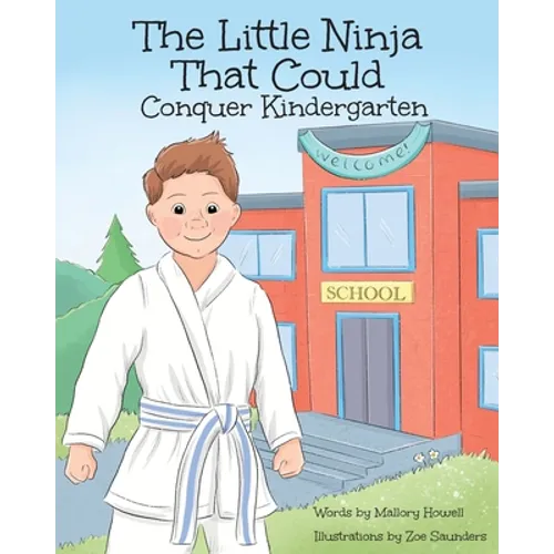 The Little Ninja That Could: Conquer Kindergarten - Paperback
