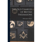 The Old Charges of British Freemasons - Hardcover