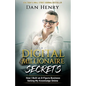 Digital Millionaire Secrets: How I Built an 8-Figure Business Selling My Knowledge Online - Paperback