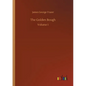 The Golden Bough: Volume 1 - Paperback