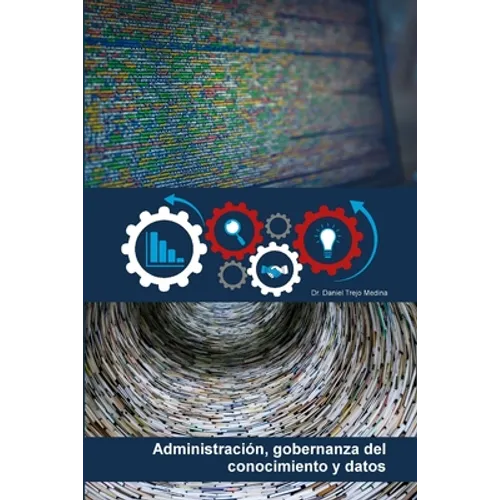 Administración, gobernanza del conocimiento y datos - Paperback