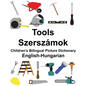 English-Hungarian Tools/Szerszámok Children's Bilingual Picture Dictionary - Paperback