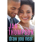 Draw You Near: A Multiethnic Christian Romance - Paperback