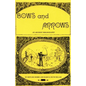 Bows and Arrows: An Archery Bibliography - Paperback