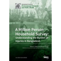 A Million Person Household Survey: Understanding the Burden of Injuries in Bangladesh - Paperback