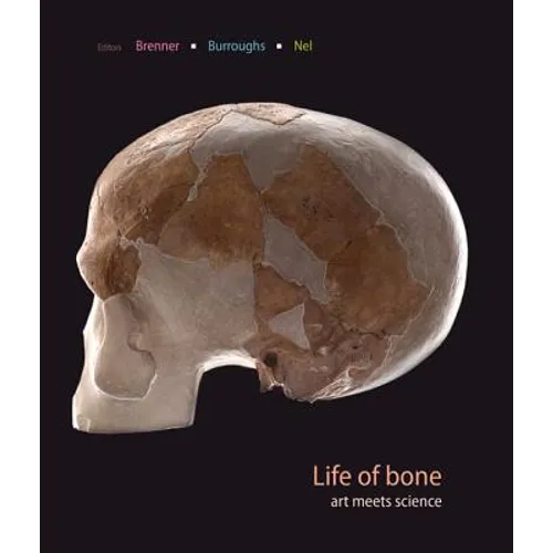 Life of Bone: Art Meets Science - Paperback