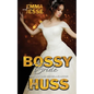 Bossy Bride: Emma and Jesse - Paperback