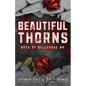 Beautiful Thorns: Boys of Bellerose Book 4 - Paperback