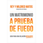 Un Matrimonio a Prueba de Fuego: Guía Para Una Relacion Resiliente - Paperback