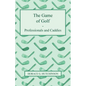 The Game of Golf - Professionals and Caddies - Paperback