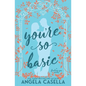 You're so Basic - Paperback