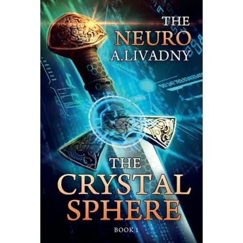 The Crystal Sphere (The Neuro Book #1): LitRPG Series - Paperback