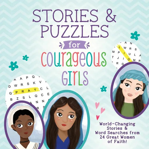 Stories and Puzzles for Courageous Girls: World-Changing Stories and Word Searches from 24 Great Women of Faith! - Paperback