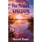 The Magic Kingdom - Library Binding