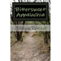 Bittersweet Appalachia: Short Stories That Touch Your Heart - Paperback