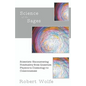 Science of the Sages: Scientists Encountering Nonduality from Quantum Physics to Cosmology to Consciousness. - Paperback